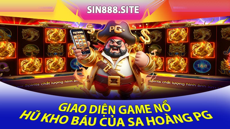 Giao Diện Game Nổ Hũ Kho Báu Của Sa Hoàng PG